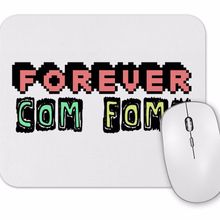 Baskı Dükkanı Fome Forever Mouse Pad