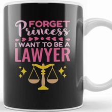 Baskı Dükkanı Forget Princess I Want To Be A Lawyer Kupa