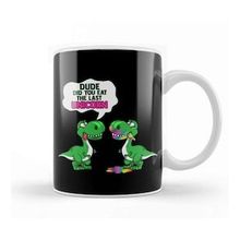 Baskı Dükkanı Funny Dude Did You Eat The Last Unicorn Dinosaur Kupa