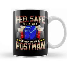 Baskı Dükkanı Funny Feel Safe At Night, Sleep With A Postman Pun Kupa