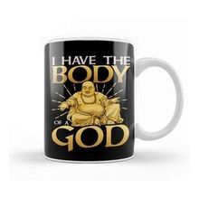 Baskı Dükkanı Funny I Have The Body Of A God Buddha Pun Joke Kupa