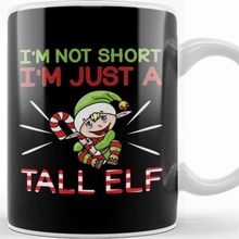 Baskı Dükkanı Funny I M Not Short I M Just A Tall Elf Christmas Kupa
