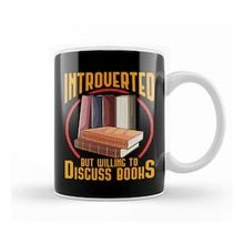 Baskı Dükkanı Funny Introverted But Willing To Discuss Books Kupa