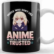 Baskı Dükkanı Funny People Who Don T Like Anime Are Not Real Kupa Bardak