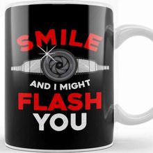 Baskı Dükkanı Funny Photography Smile And I Might Flash You Kupa Bardak