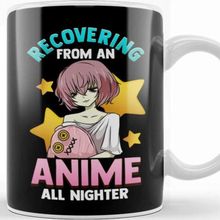 Baskı Dükkanı Funny Recovering From An Anime All Nighter Girl Kupa Bardak