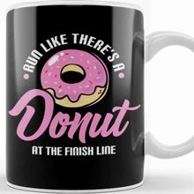 Baskı Dükkanı Funny Run Like There's A Donut At The Finish Line Kupa Bardak