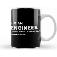 Baskı Dükkanı Funny Sarcastic I Am An Engineer Great Gift For Engineer Kupa