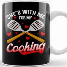 Baskı Dükkanı Funny Shes With Me For My Cooking Cute Husband Kupa