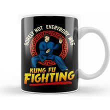 Baskı Dükkanı Funny Surely Not Everybody Was Kung Fu Kungfu Pun Kupa