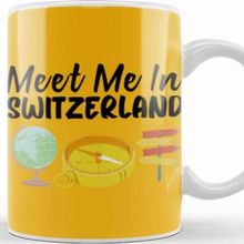 Baskı Dükkanı Funny Travel Switzerland Gift Design Lover Trippin Wanderlust Journey Adventurer Vacation Kupa