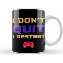 Baskı Dükkanı Gamers Dont Quit Gamer Kupa