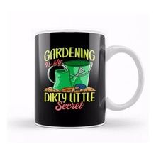 Baskı Dükkanı Gardening is My Dirty Little Secret Gardener Pun Kupa