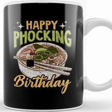 Baskı Dükkanı Happy Phocking Birthday Funny Pho Pun Distressed Kupa