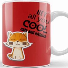 Baskı Dükkanı Hey Aall You Cool Ccats And Kittens Kupa