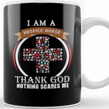 Baskı Dükkanı I Am A Hospice Nurse Thank God Nothing Scares Me Kupa