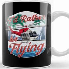 Baskı Dükkanı I D Rather Be Flying Helicopter Pilot Aviation Kupa