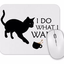 Baskı Dükkanı I Do What I Want Ne Istersem Onu Yaparım Kedi Mouse Pad