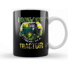 Baskı Dükkanı I Don T Snore I Dream I M A Tractor Funny Snoring Kupa