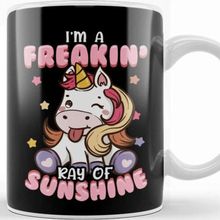 Baskı Dükkanı I M A Freakin Ray of Sunshine Unicorn Rainbow Kupa