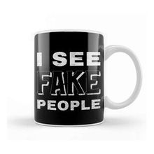 Baskı Dükkanı I See Fake People Kupa
