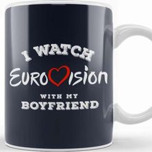 Baskı Dükkanı I Watch Eurovision With My Boyfrie Kupa