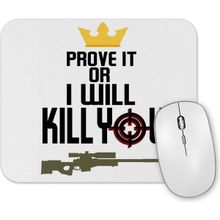 Baskı Dükkanı I Will Kill You Mouse Pad