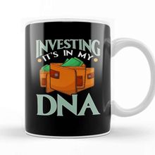 Baskı Dükkanı Investing It's In My Dna Cool Financial Investor Kupa