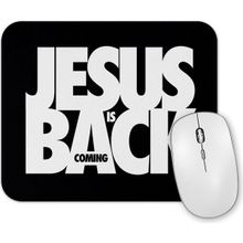 Baskı Dükkanı Jesus is Coming Back Mouse Pad