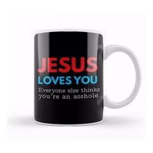 Baskı Dükkanı Jesus Loves You But You're An Asshole Kupa