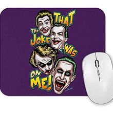 Baskı Dükkanı Joker That the Joke Was On Me Mouse Pad