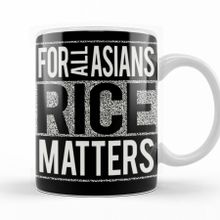 Baskı Dükkanı KB10573 For All Asians Rice Matters Porselen Kupa Bardak