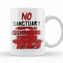 Baskı Dükkanı KB11425 No Sanctuary Porselen Kupa Bardak