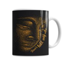 Baskı Dükkanı KB4615 Buda Dont Kill My Vibe Porselen Kupa Bardak