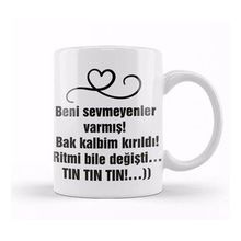 Baskı Dükkanı Komik Söz Beni Sevmeyenler Varmış Kupa