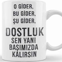 Baskı Dükkanı Komik Söz Dostluk Sen Yanı Başımızda Kalırsın Kupa