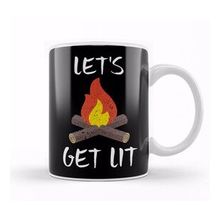 Baskı Dükkanı Let S Get Lit Campfire Camping Outdoors Campers Kupa