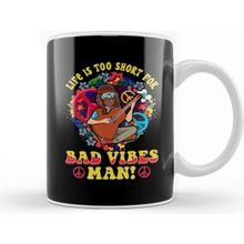 Baskı Dükkanı Life Is Too Short For Bad Vibes Man! Guitar Hippie Kupa