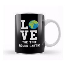 Baskı Dükkanı Love The True Round Earth Kupa