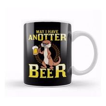Baskı Dükkanı May I Have an Otter Beer Funny Beer Pun Drinking Kupa