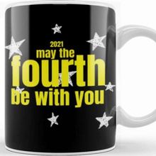 Baskı Dükkanı May The 4th Be With You May The 4th Be With You On Kupa