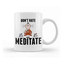Baskı Dükkanı Meditating Monk Cute & Funny Don't Hate Meditate Meditation Kupa