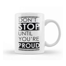 Baskı Dükkanı Motivational Quote Don't Stop Kupa