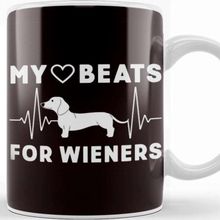 Baskı Dükkanı My Heart Beats For Wiener Sausage Dogs Dachshund Kupa