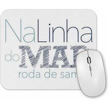 Baskı Dükkanı Na Linha Do Mar Roda De Samba Mouse Pad