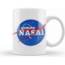Baskı Dükkanı Nasa Gomen Nasai Kupa