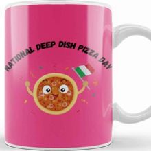 Baskı Dükkanı National Deep Dish Pizza Day Kupa