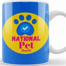 Baskı Dükkanı National Pet Month 2021 National Pet Month Kupa