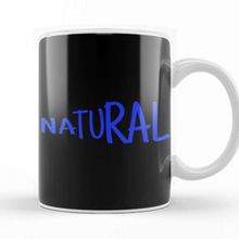 Baskı Dükkanı Natural Youre Natural Kupa