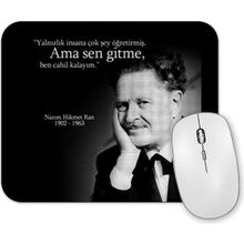 Baskı Dükkanı Nazım Hikmet Sen Gitme Mouse Pad